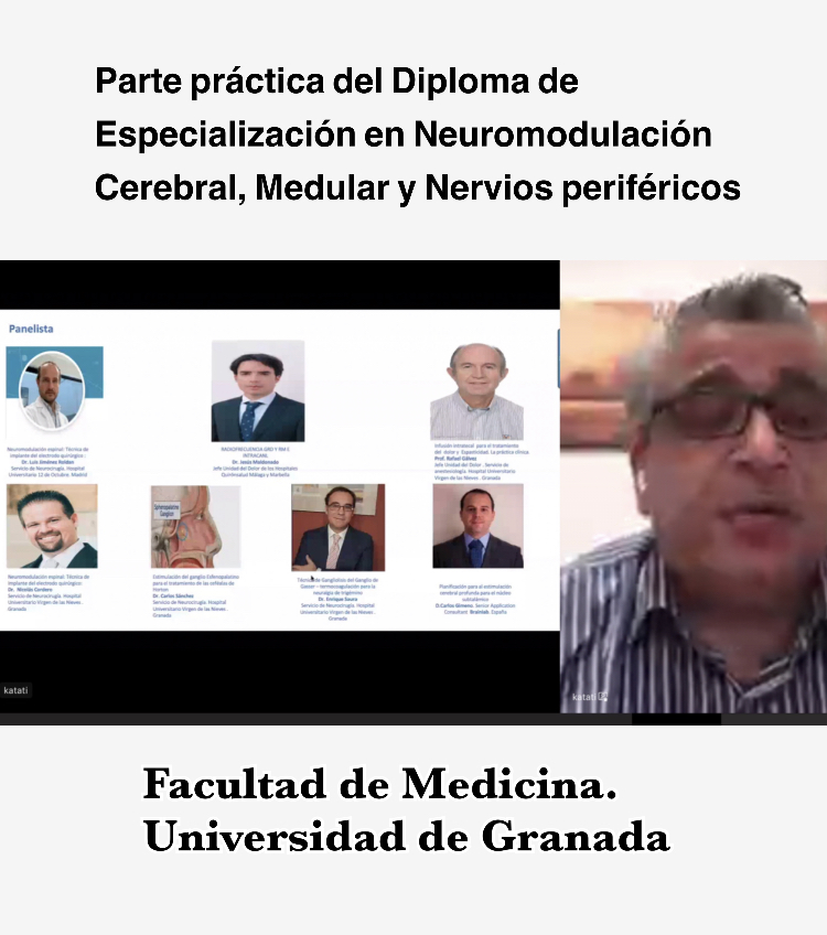 Profesor de la parte práctica del Diploma Experto en Neuromodulación Cerebral, Medular y de Nervios periféricos de la Universidad de Granada.
